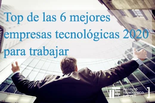 ¿Dónde postularme para trabajar en tecnología?, Top de las 6 mejores empresas 2020
